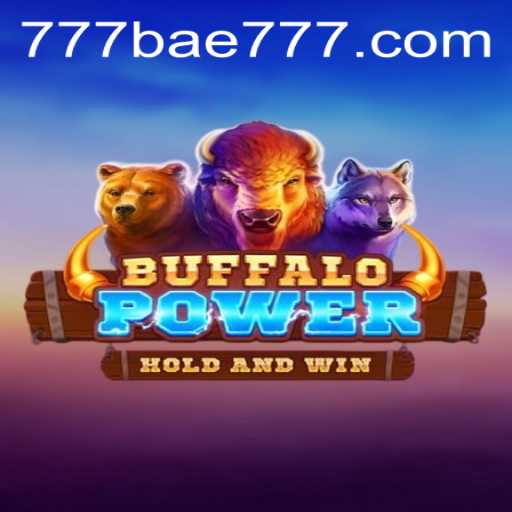 BuffaloPower's Rise in the Gaming World: Embracing Adventure with Bae777